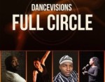 A Cross-Cultural Encounter: DanceVisions’ Full Circle 