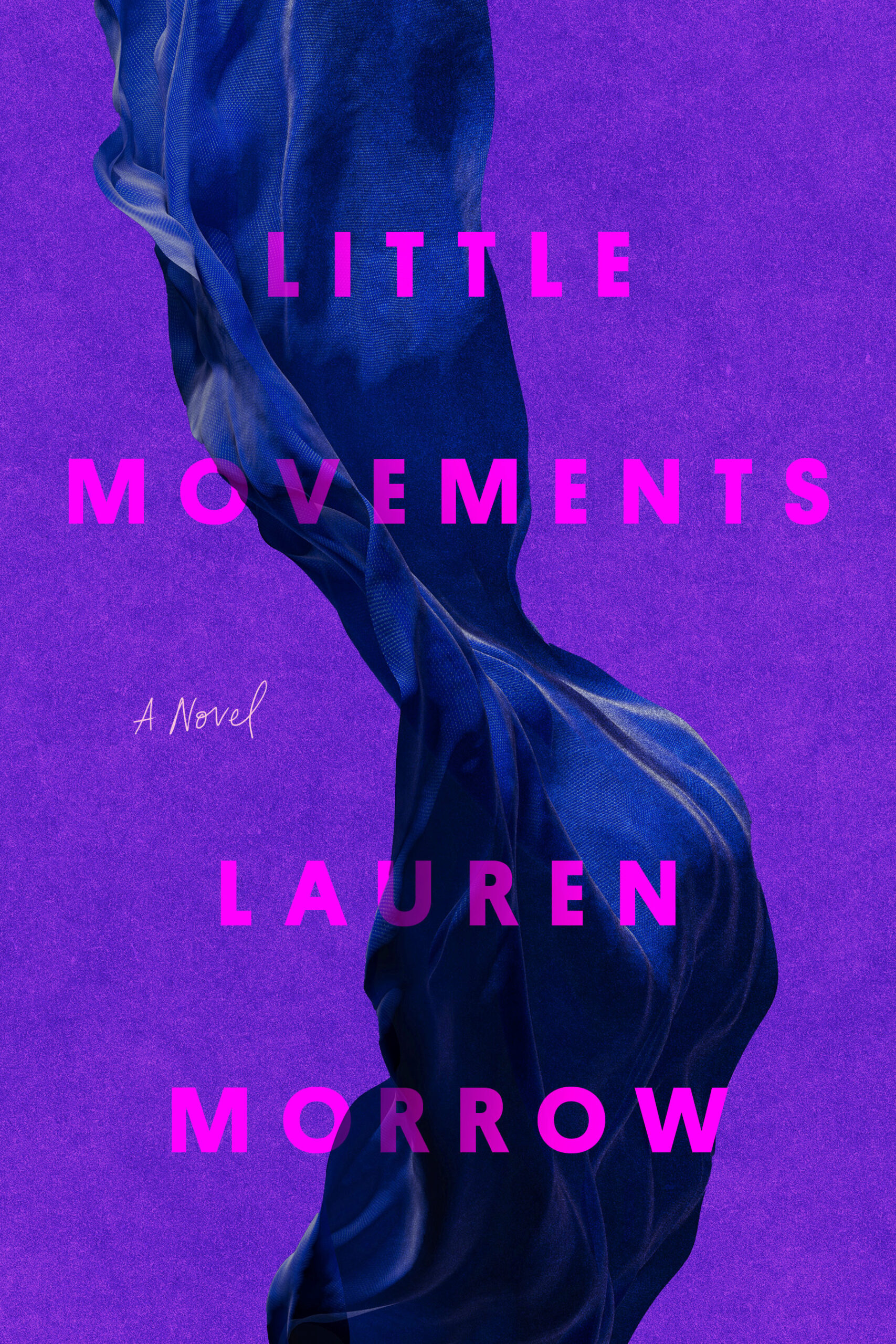 The cover of the novel Little Movements: a vibrant purple background with a falling blue piece of satin. The title and author's name are in a bold pink print.